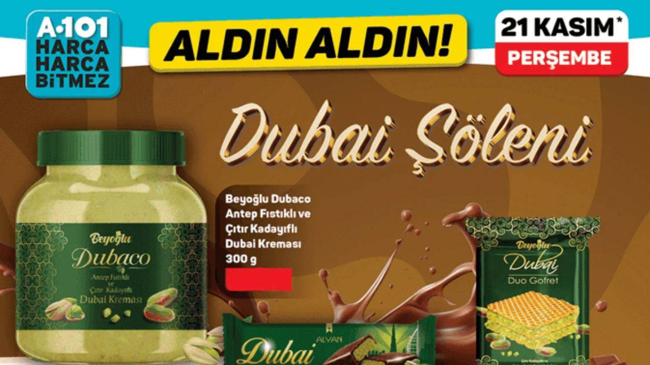 A101 21 Kasım Perşembe günü Dubai Çikolatası şöleni yapacak!